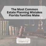 Florida estate planning mistakes