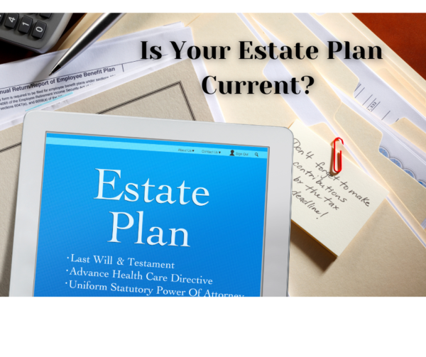 estate plan is current