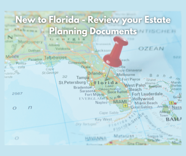 New To Florida - Review Your Estate Planning Documents - Heidi S. Webb