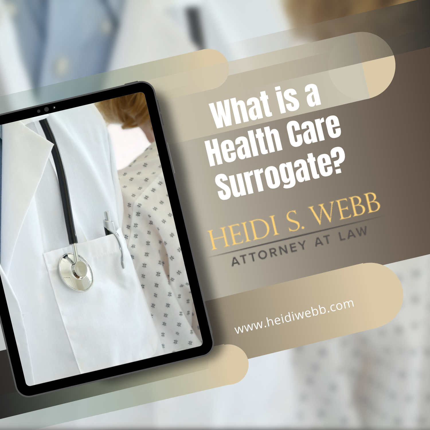 What Is A Health Care Surrogate Heidi S Webb